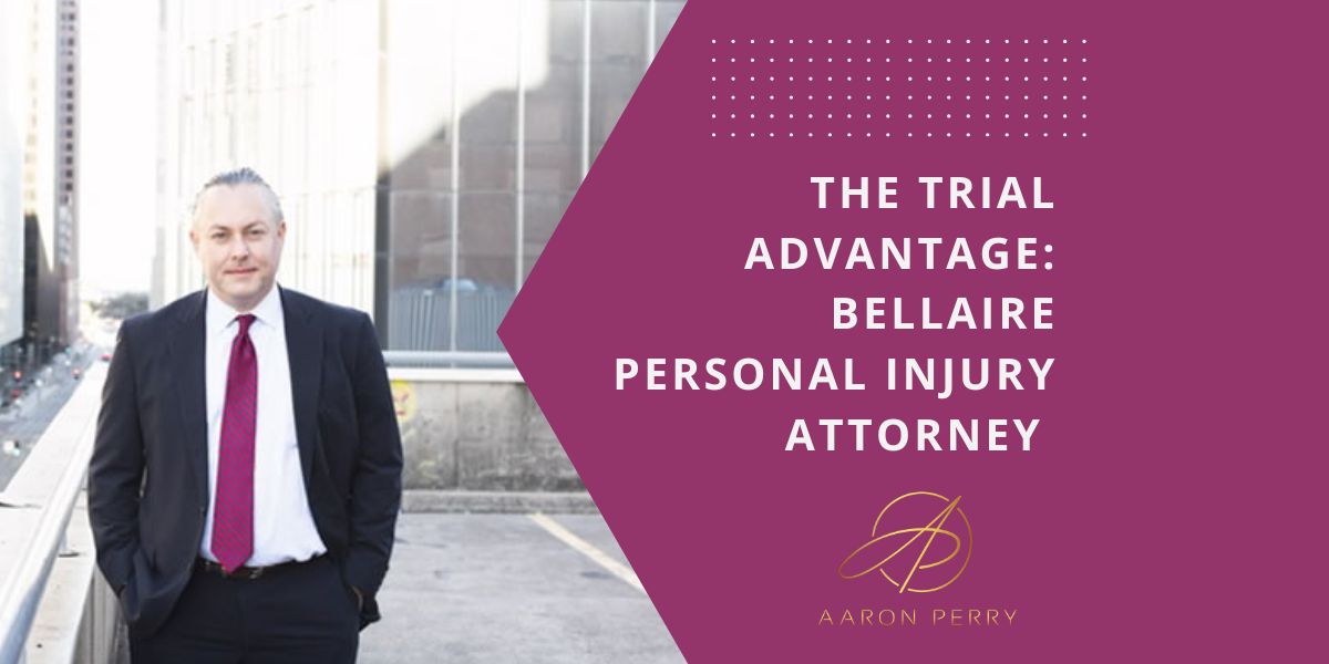 Featured image for “The Trial Advantage: Bellaire Personal Injury Attorney Aaron Perry’s Path to Winning Your Case”