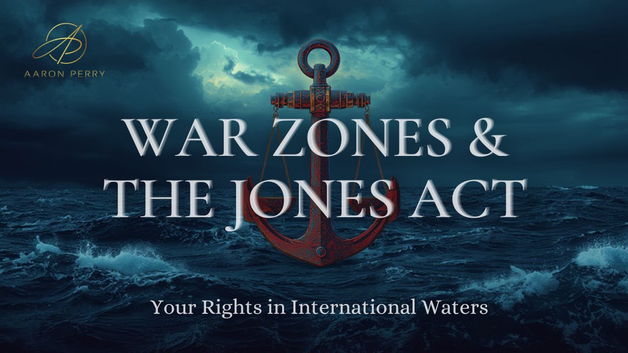 Featured image for “War Zones & The Jones Act: Your Rights in International Waters”